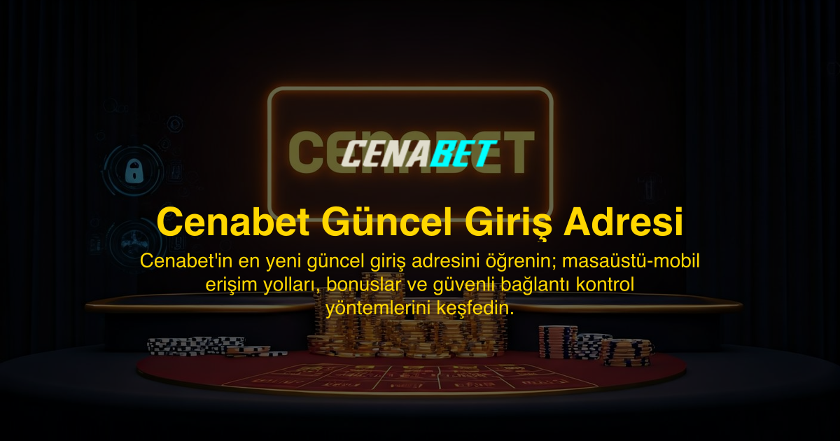 Cenabet Güncel Giriş Adresi