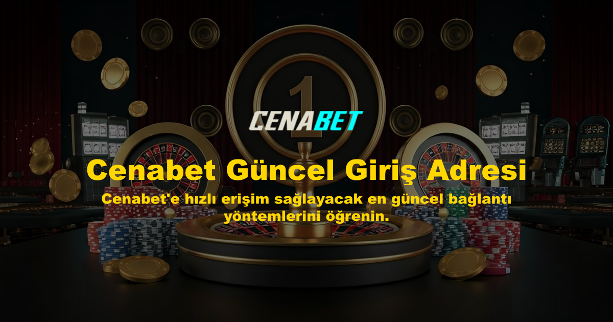 Cenabet Güncel Giriş Adresi